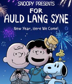 فيلم Snoopy Presents For Auld Lang Syne 2021 مترجم