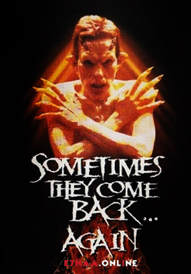 فيلم Sometimes They Come Back Again 1996 مترجم