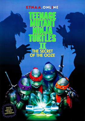 فيلم Teenage Mutant Ninja Turtles II The Secret of the Ooze 1991 مترجم