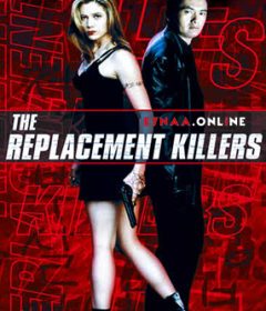 فيلم The Replacement Killers 1998 مترجم