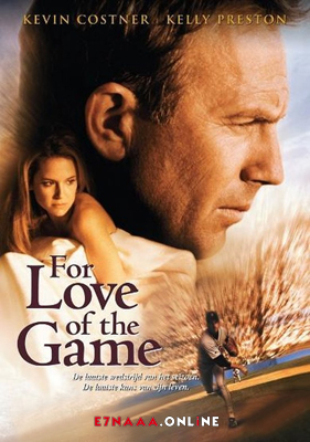 فيلم For Love of the Game 1999 مترجم