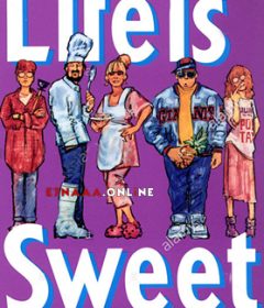 فيلم Life Is Sweet 1990 مترجم