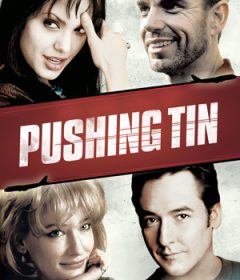 فيلم Pushing Tin 1999 مترجم