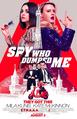 فيلم The Spy Who Dumped Me 2018 مترجم