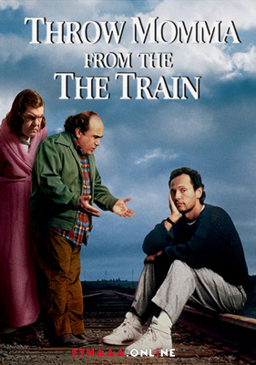 فيلم Throw Momma from the Train 1987 مترجم
