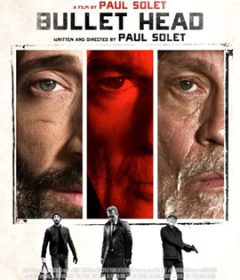 فيلم Bullet Head 2017 مترجم