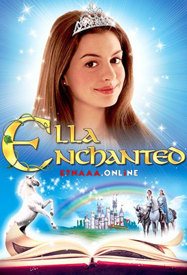 فيلم Ella Enchanted 2004 مترجم