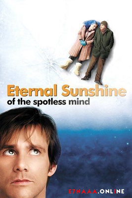 فيلم Eternal Sunshine of the Spotless Mind 2004 مترجم