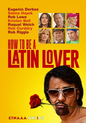 فيلم How to Be a Latin Lover 2017 مترجم