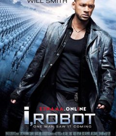 فيلم I, Robot 2004 مترجم