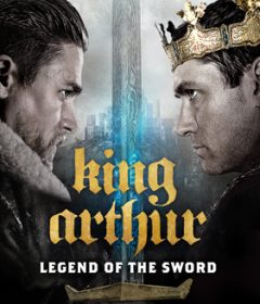 فيلم King Arthur Legend of the Sword 2017 مترجم