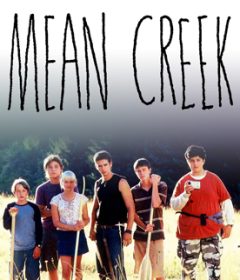 فيلم Mean Creek 2004 مترجم