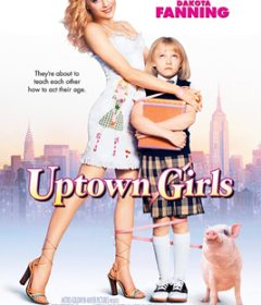 فيلم Uptown Girls 2003 مترجم
