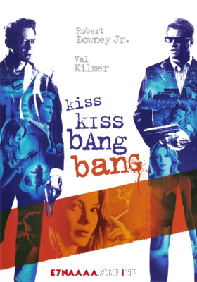 فيلم Kiss Kiss Bang Bang 2005 مترجم