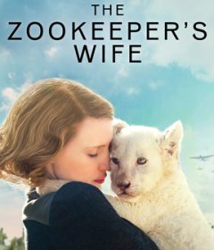 فيلم The Zookeeper’s Wife 2017 مترجم