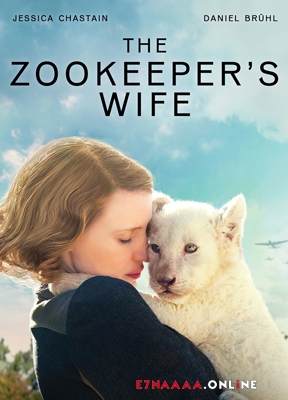 فيلم The Zookeeper’s Wife 2017 مترجم