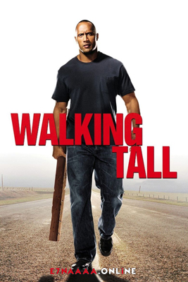 فيلم Walking Tall 2004 مترجم