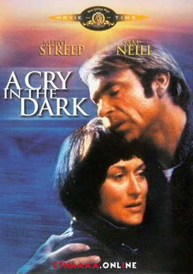 فيلم A Cry in the Dark 1988 مترجم