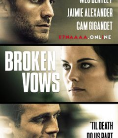 فيلم Broken Vows 2016 مترجم