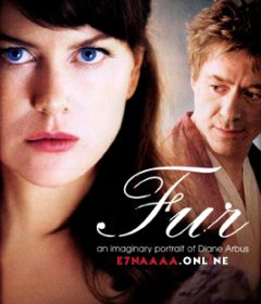 فيلم Fur An Imaginary Portrait of Diane Arbus 2006 مترجم