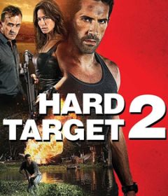 فيلم Hard Target 2 2016 مترجم