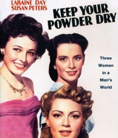 فيلم Keep Your Powder Dry 1945 مترجم
