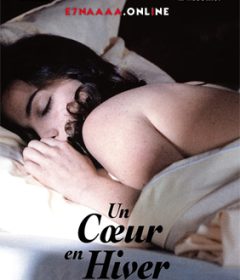 فيلم Un Coeur en Hiver 1992 مترجم