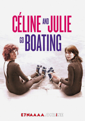 فيلم Celine and Julie Go Boating 1974 مترجم