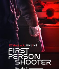 فيلم First Person Shooter 2022 مترجم