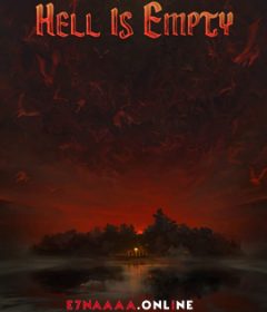فيلم Hell is Empty 2021 مترجم