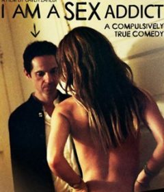 فيلم I Am a Sex Addict 2005 مترجم