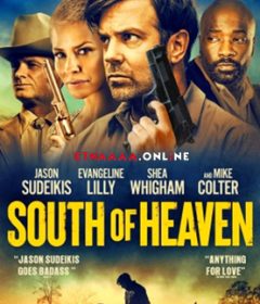 فيلم South of Heaven 2021 مترجم