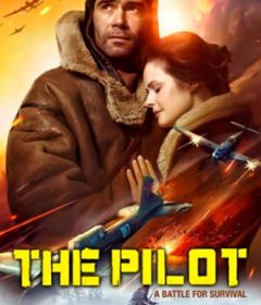 فيلم The Pilot A Battle for Survival 2021 مترجم