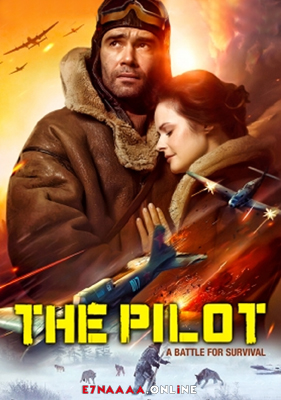 فيلم The Pilot A Battle for Survival 2021 مترجم