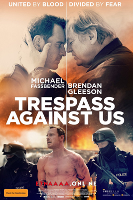 فيلم Trespass Against Us 2016 مترجم