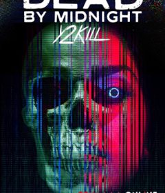 فيلم Dead by Midnight (Y2Kill) 2022 مترجم