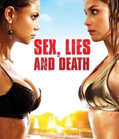 فيلم Sex, Lies and Death 2011 مترجم