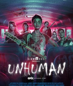 فيلم Unhuman 2022 مترجم
