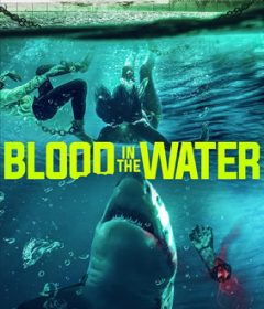فيلم Blood in the Water 2022 مترجم