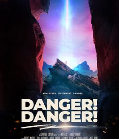 فيلم Danger! Danger! 2021 مترجم