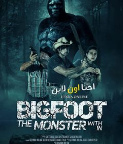 فيلم Bigfoot the monster within 2022 مترجم