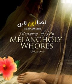 فيلم Memories of My Melancholy Whores 2011 مترجم