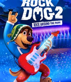 فيلم Rock Dog 2 Rock Around the Park 2021 مترجم
