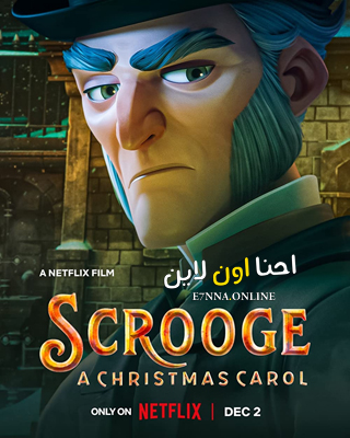 فيلم Scrooge A Christmas Carol 2022 مترجم