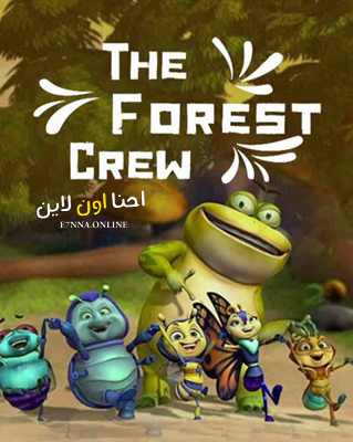 فيلم The Forest Crew 2020 Arabic مدبلج