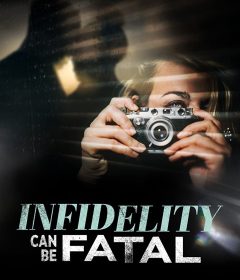فيلم Infidelity Can Be Fatal 2023 مترجم