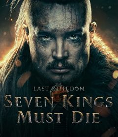فيلم The Last Kingdom Seven Kings Must Die 2023 مترجم