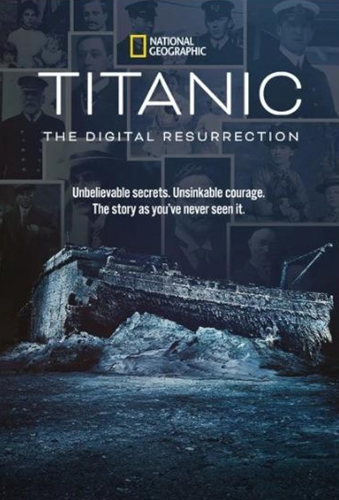 فيلم Titanic The Digital Resurrection 2025 مترجم
