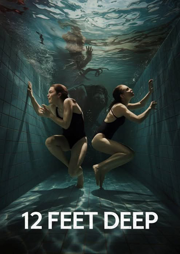 فيلم 12 Feet Deep 2017 مترجم