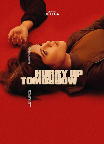 فيلم Hurry Up Tomorrow 2025 مترجم